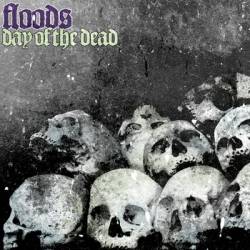 Floods (USA) : Day of the Dead